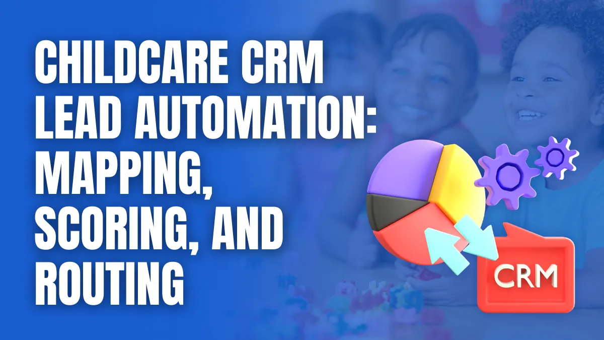 Childcare crm lead automation