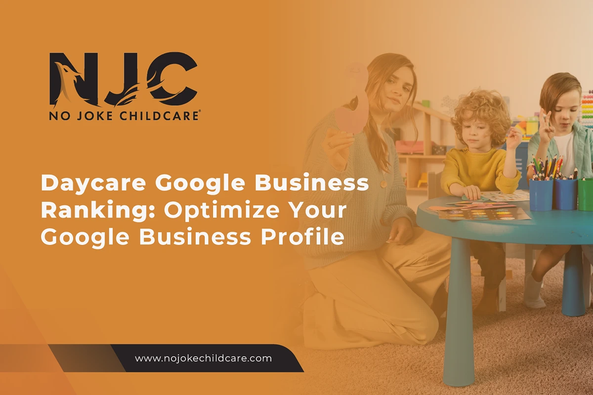 Daycare Google Business Ranking Optimize your google business profile