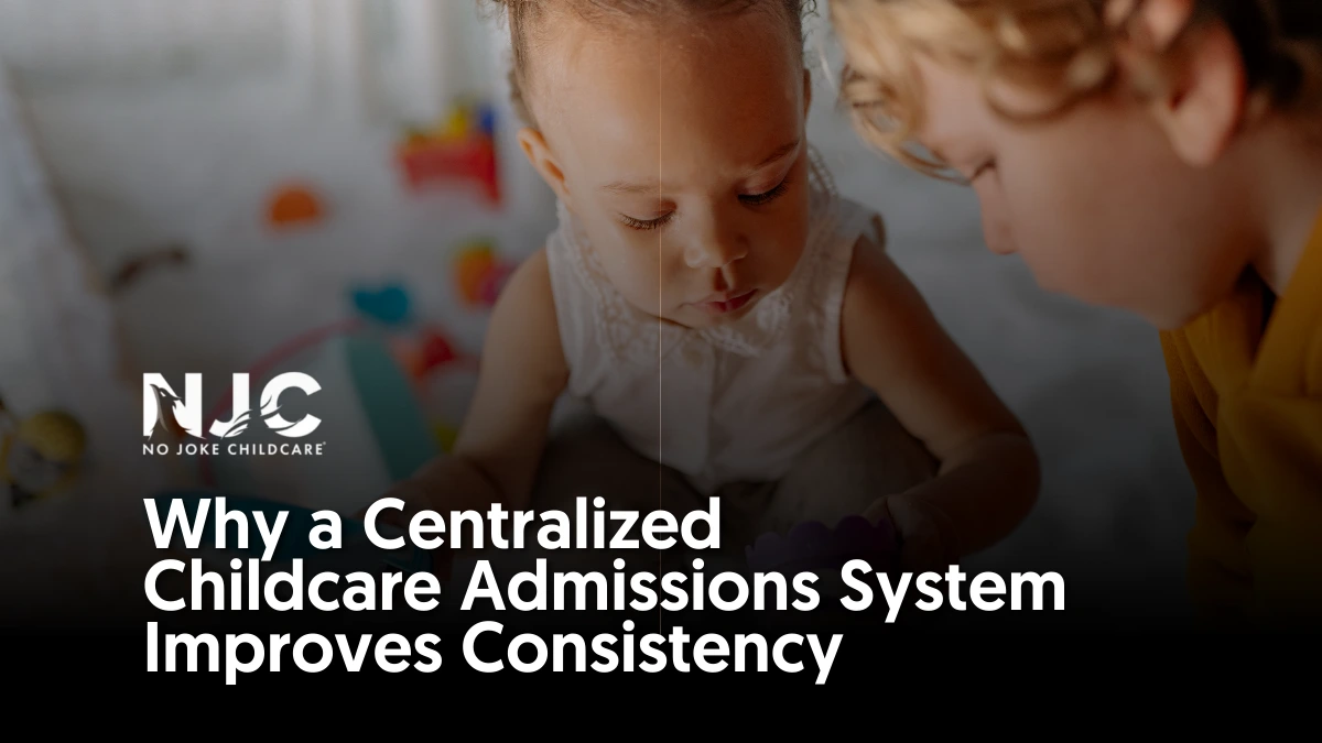 Why a centralized childcare admissision system improves consistency