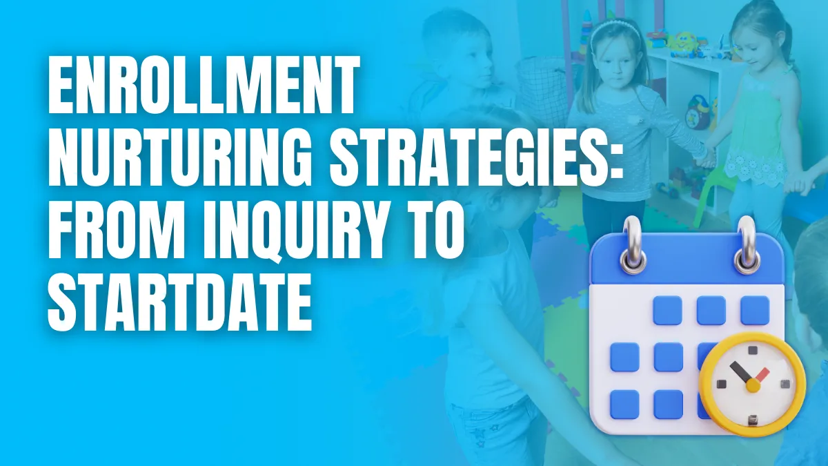 enrollment nuturing strategies from inquiry to startdate